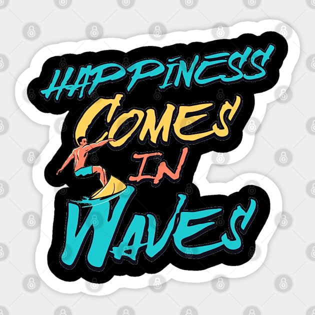 Happiness Comes In Waves, Hello Summer Vintage Funny Surfer Riding Surf Surfing Lover Gifts Sticker by Customo